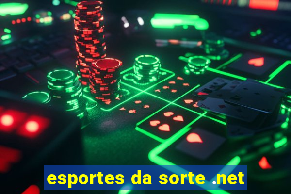 esportes da sorte .net